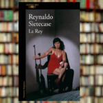 Reynaldo Sietecase presenta en Rosario su nueva novela “La Rey”
