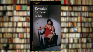 Lee más sobre el artículo Reynaldo Sietecase presenta en Rosario su nueva novela “La Rey”