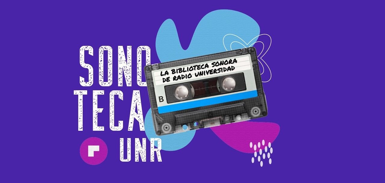 Lee más sobre el artículo “Sonoteca UNR” superó las 10.000 escuchas: la literatura hecha radio que conquista oídos